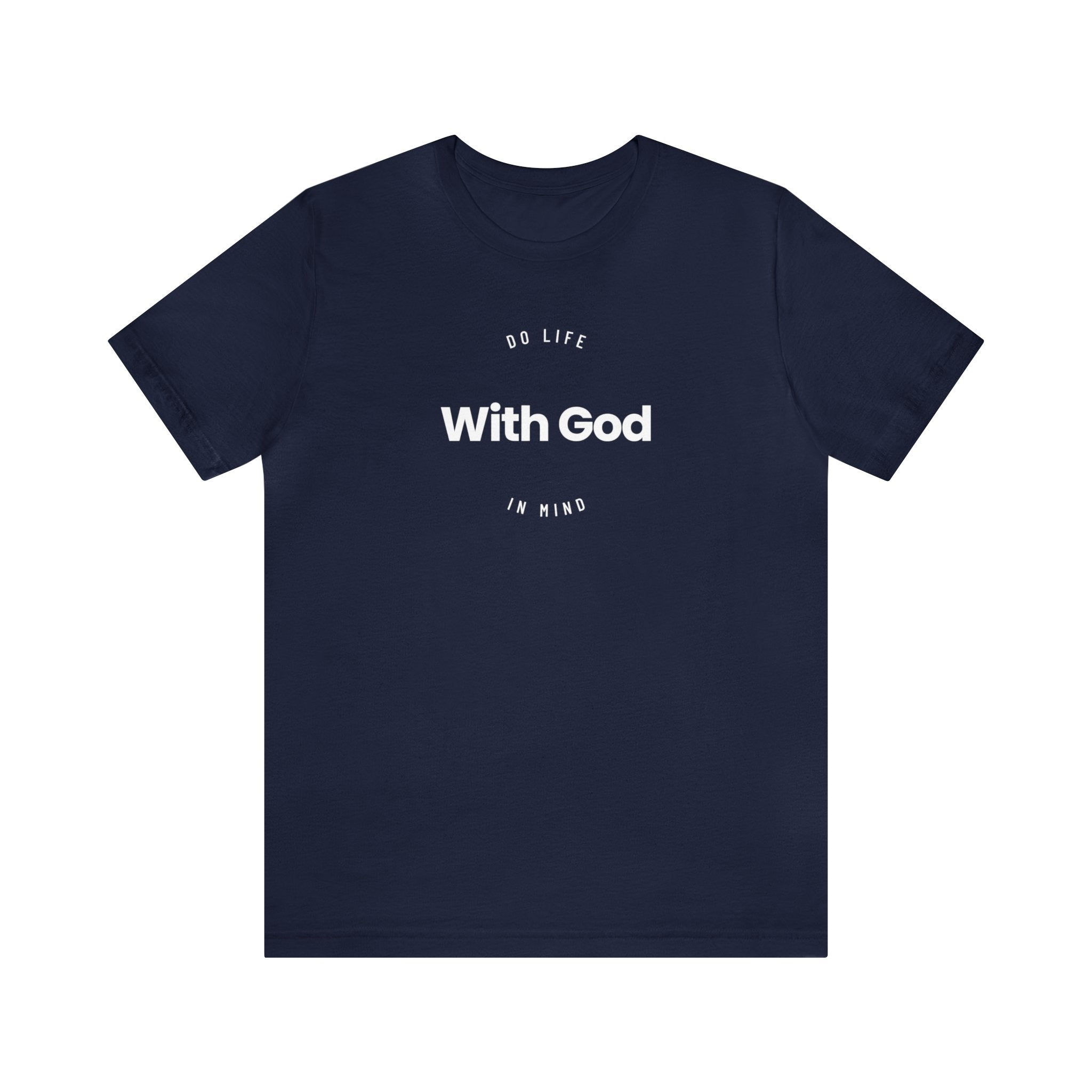Do Life with God in Mind | Unisex T-Shirt | Graphic Art Streetwear Tee - Streetwear Apparel - Streetwear Art by AndrooArt