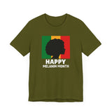 Happy Melanin Month | Unisex T-Shirt