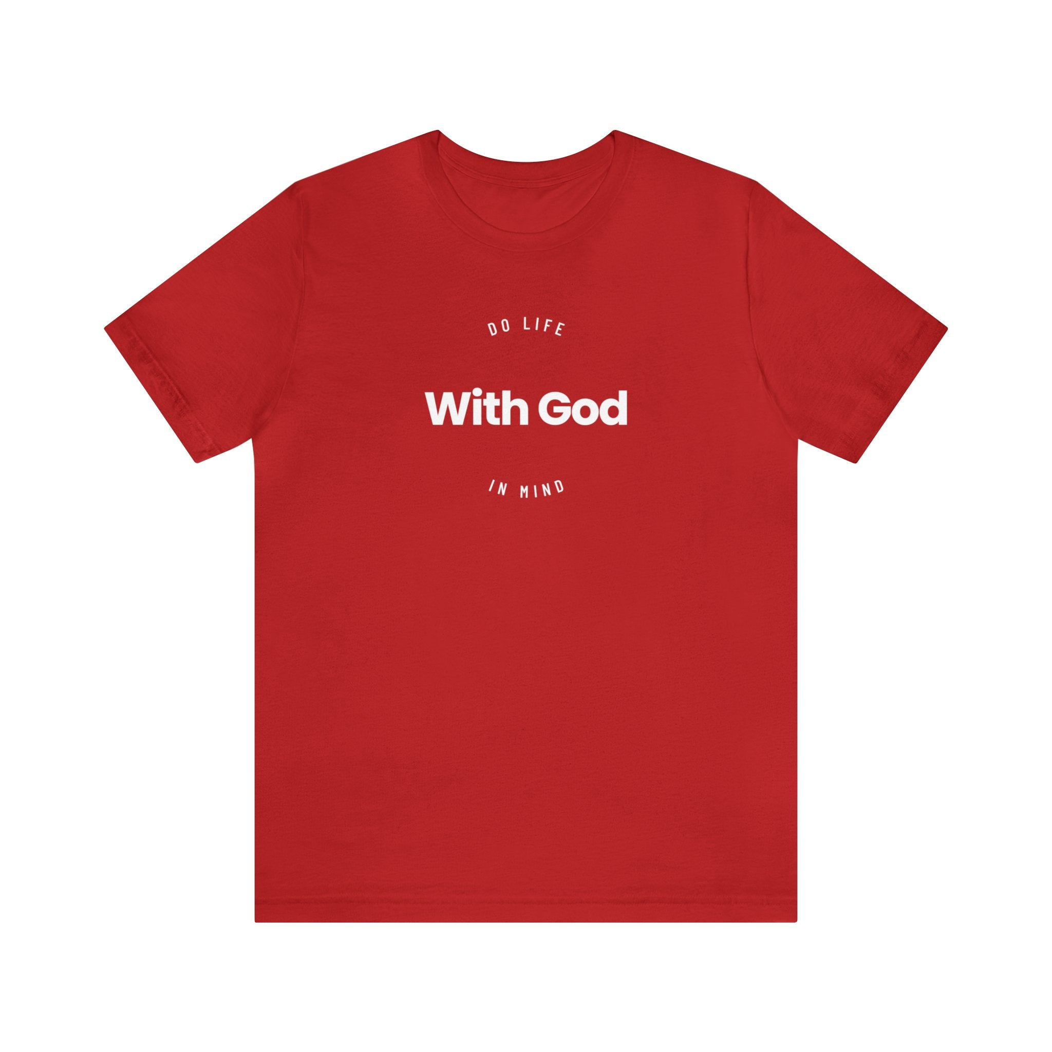Do Life with God in Mind | Unisex T-Shirt | Graphic Art Streetwear Tee - Streetwear Apparel - Streetwear Art by AndrooArt