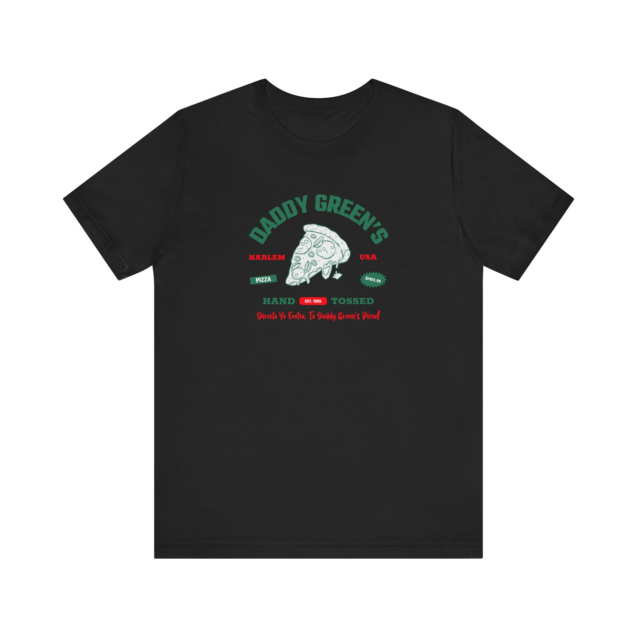 Daddy Green’s Pizza | Unisex T-Shirt | Graphic Art Streetwear Tee - Streetwear Apparel - Streetwear Art by AndrooArt