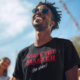 Who's The Master Retro | Sho Nuff | Unisex T-Shirt