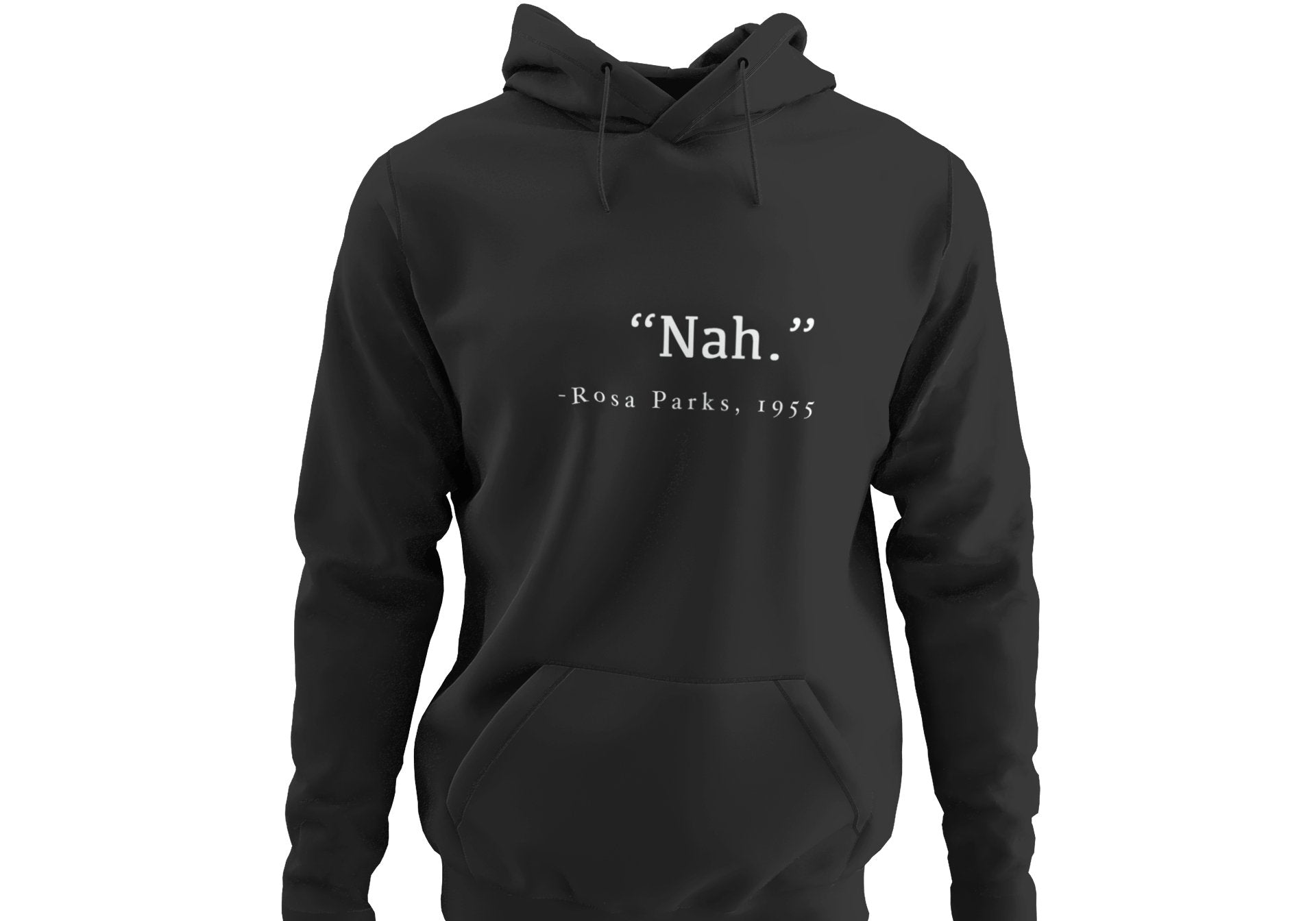 Nah | Rosa Parks | Hoodie - Androo's Art